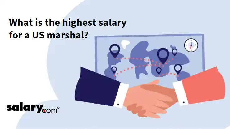 What is the highest salary for a US marshal?