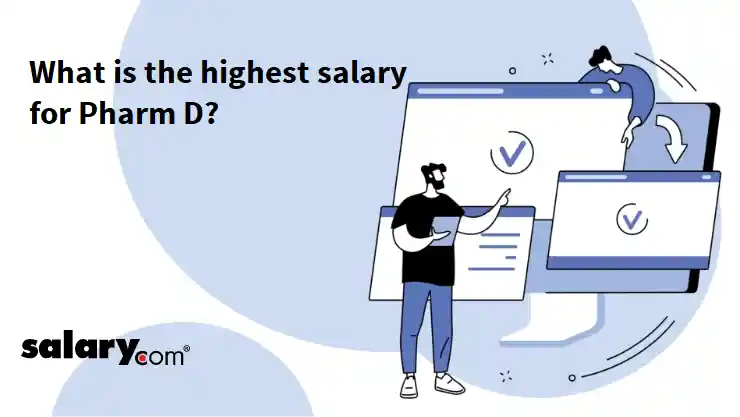 What is the highest salary for Pharm D?