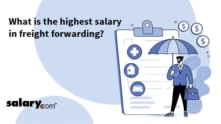 What is the highest salary in freight forwarding?