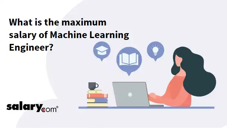 What is the maximum salary of Machine Learning Engineer?