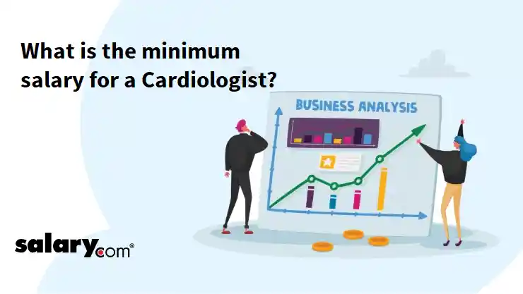 What is the minimum salary for a Cardiologist?