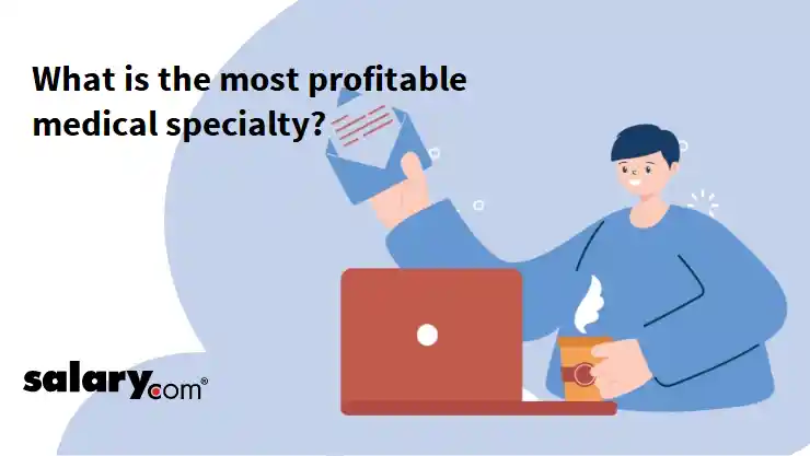 What is the most profitable medical specialty?