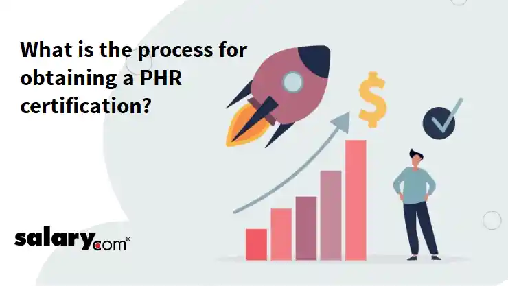 What is the process for obtaining a PHR certification?