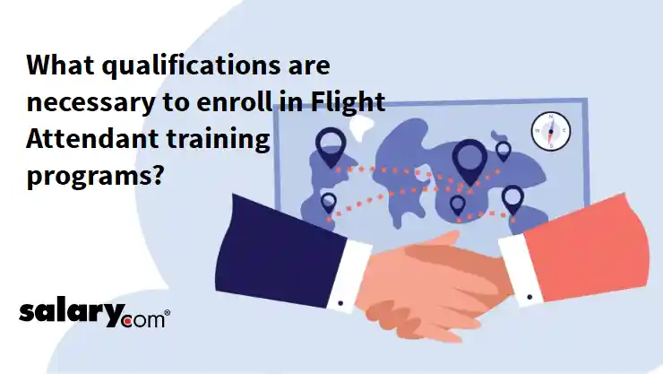 What qualifications are necessary to enroll in Flight Attendant training programs?