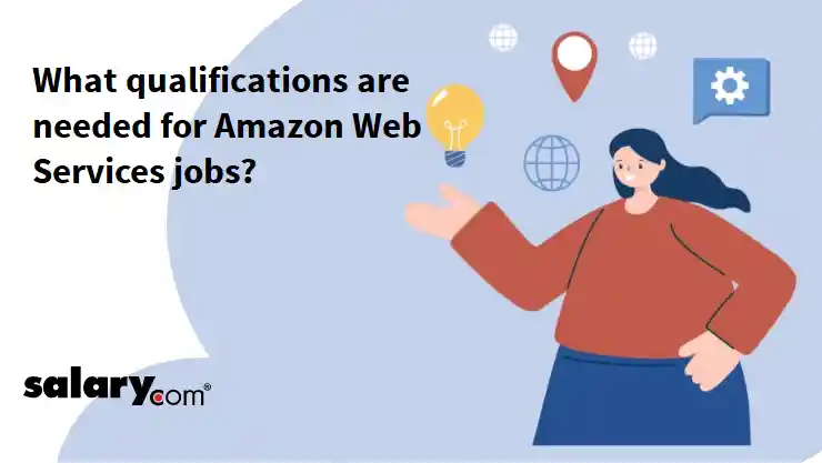 What qualifications are needed for Amazon Web Services jobs?