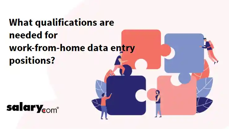 What qualifications are needed for work-from-home data entry positions?