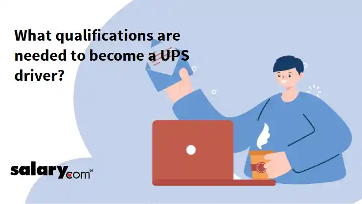 What qualifications are needed to become a UPS driver?