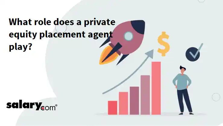 What role does a private equity placement agent play?