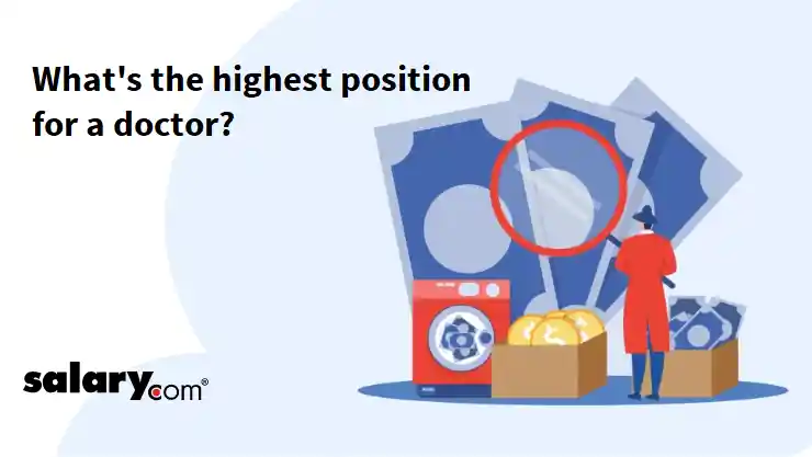 What's the highest position for a doctor?