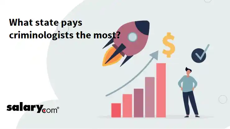 What state pays criminologists the most?