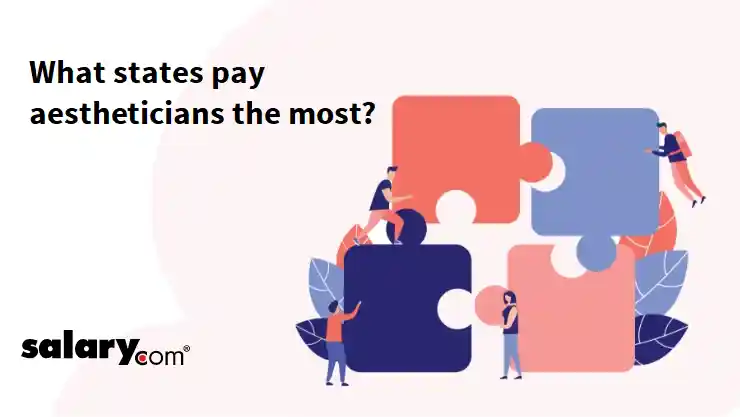 What states pay aestheticians the most?