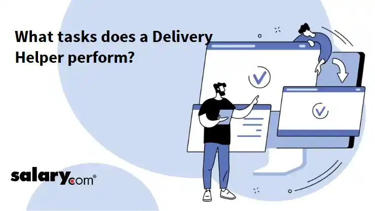 What tasks does a Delivery Helper perform?