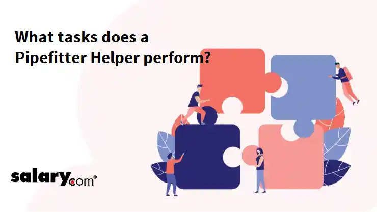 What tasks does a Pipefitter Helper perform?