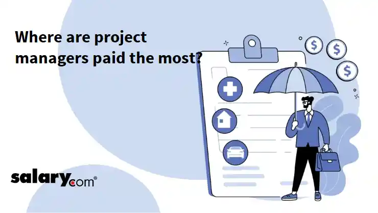 Where are project managers paid the most?