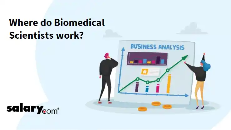 Where do Biomedical Scientists work?