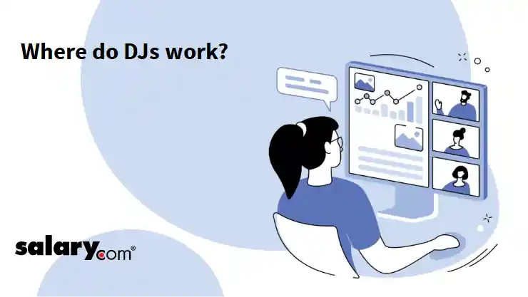 Where do DJs work?