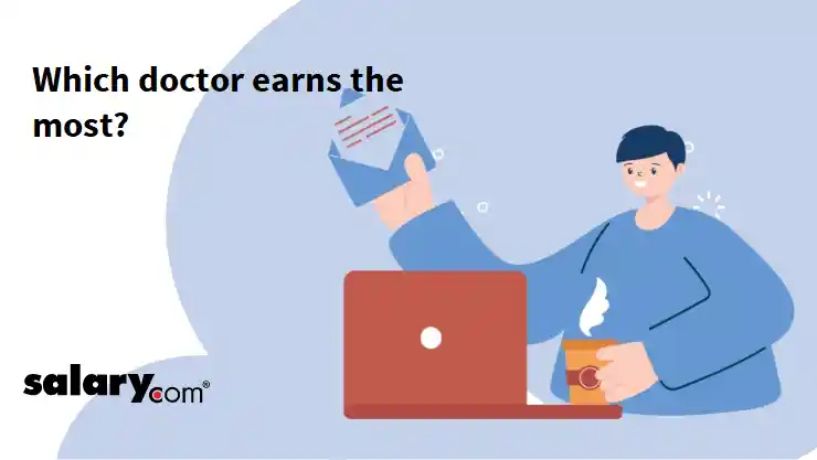 Which doctor earns the most?