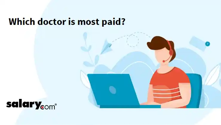 Which doctor is most paid?