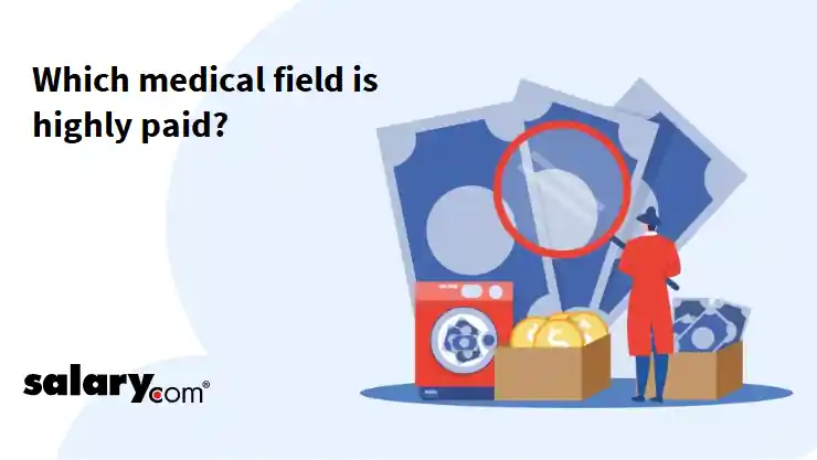 Which medical field is highly paid?