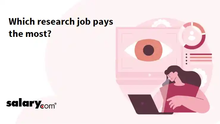 Which research job pays the most?