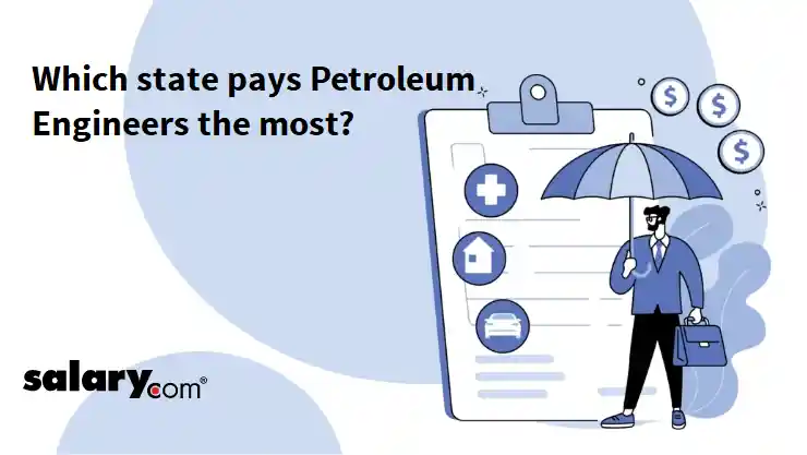 Which state pays Petroleum Engineers the most?