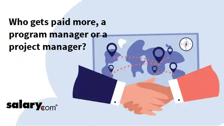 Who gets paid more, a program manager or a project manager?