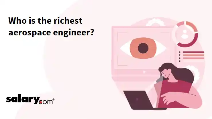 Who is the richest aerospace engineer?