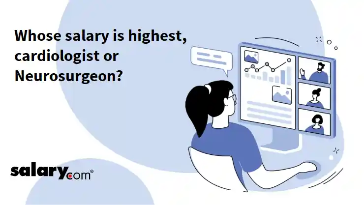 Whose salary is highest, cardiologist or Neurosurgeon?