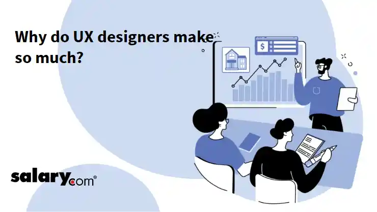Why do UX designers make so much?