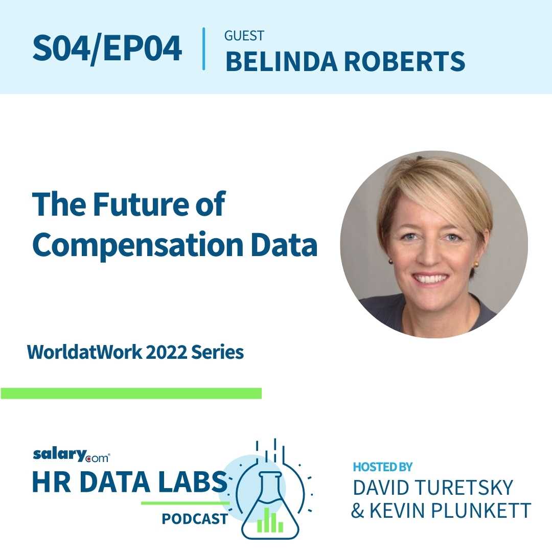Belinda Roberts – WorldatWork 2022 Series: The Future of Compensation Data