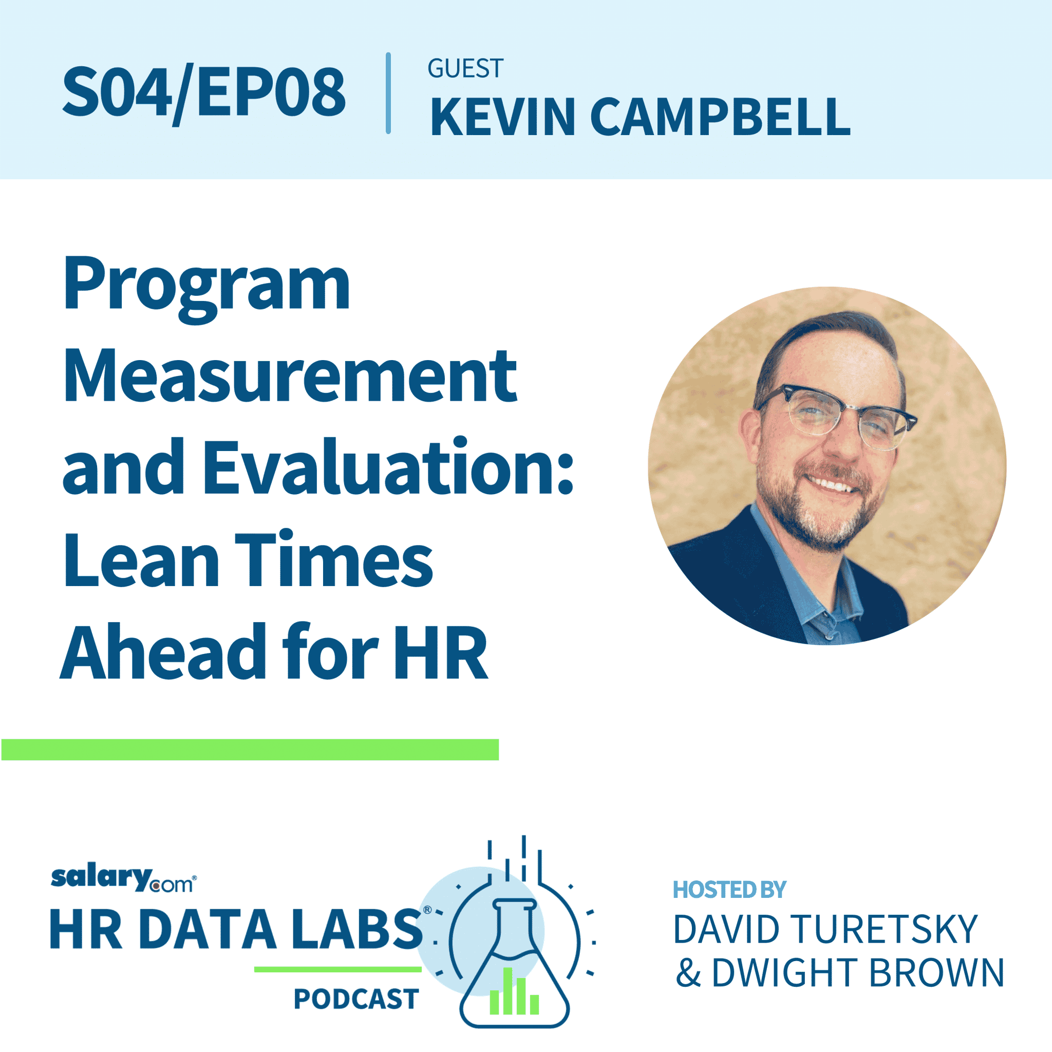 Kevin Campbell – Program Measurement and Evaluation: Lean Times Ahead for HR