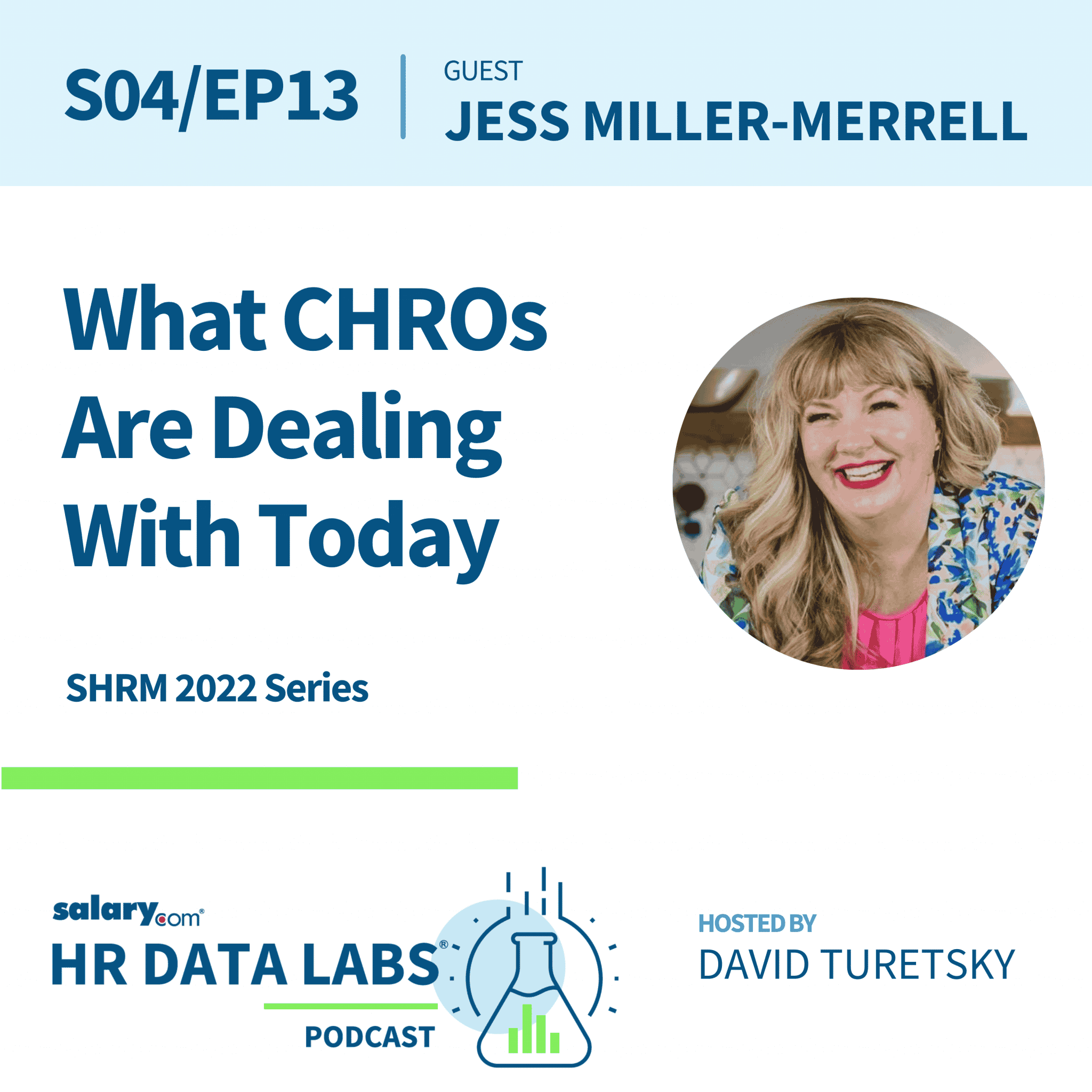 Jessica Miller-Merrell – SHRM 2022 Series: What CHROs Are Dealing With Today