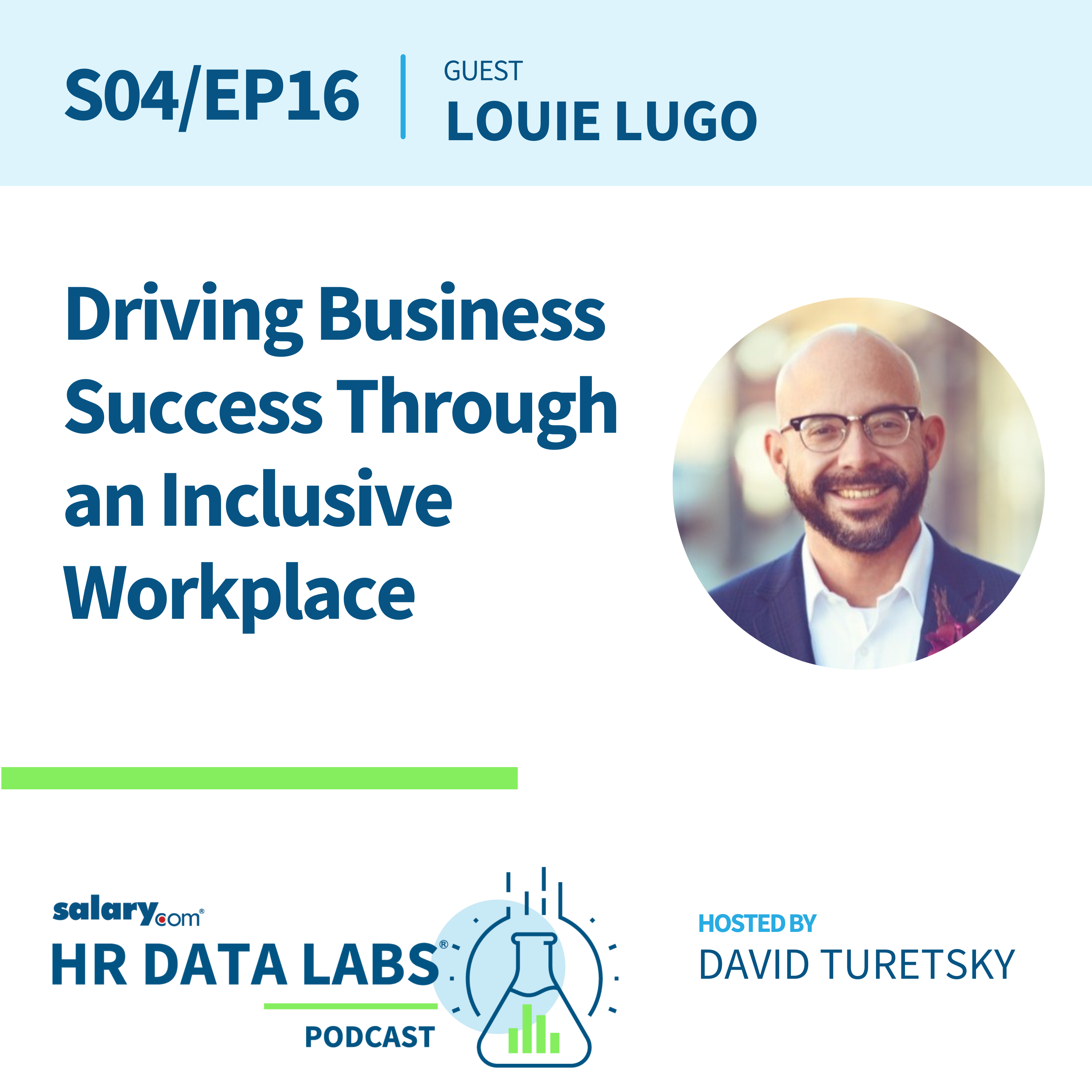 Louie Lugo – Driving Business Success Through an Inclusive Workplace