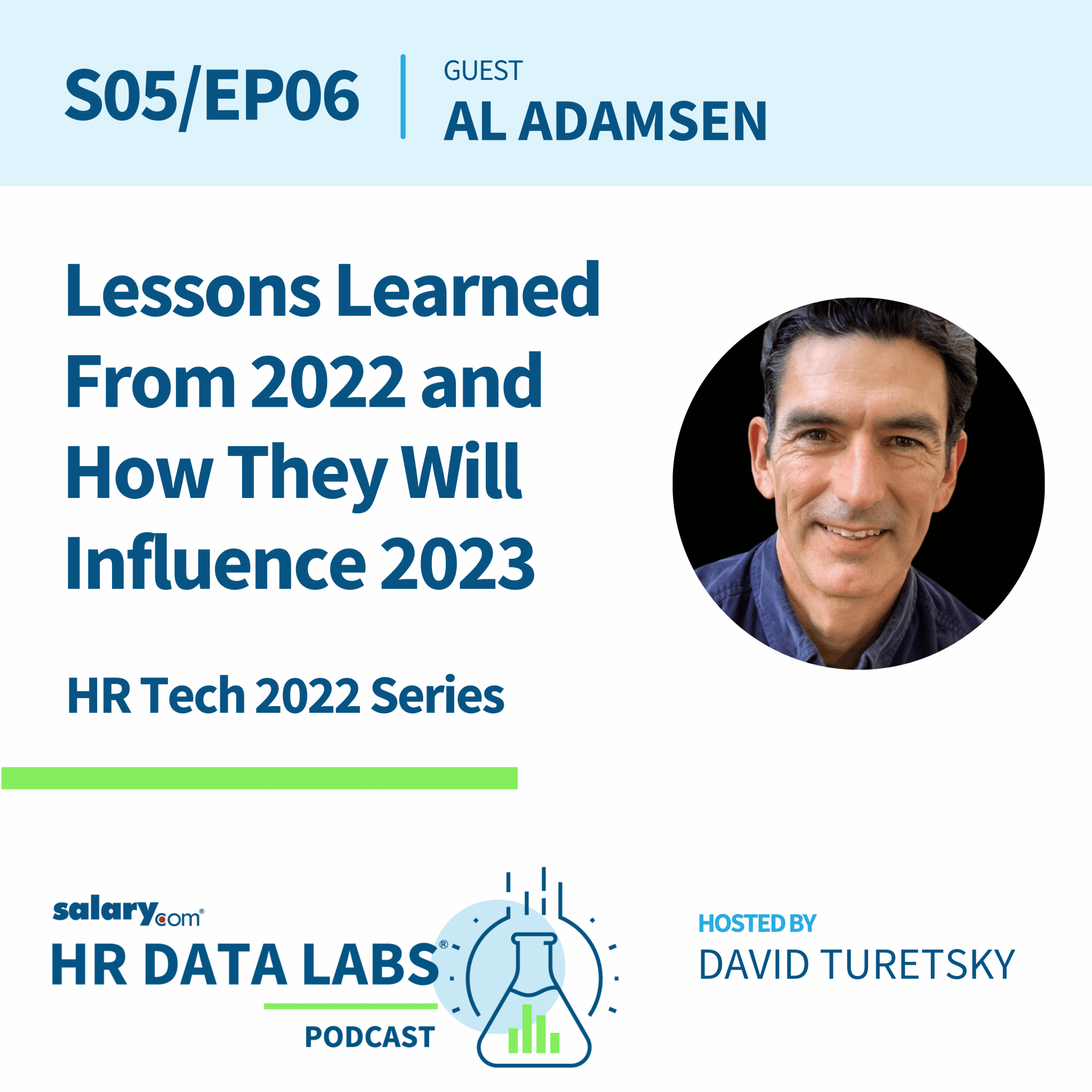 Al Adamsen – HR Tech 2022 Series – Lessons Learned From 2022 and How They Will Influence 2023