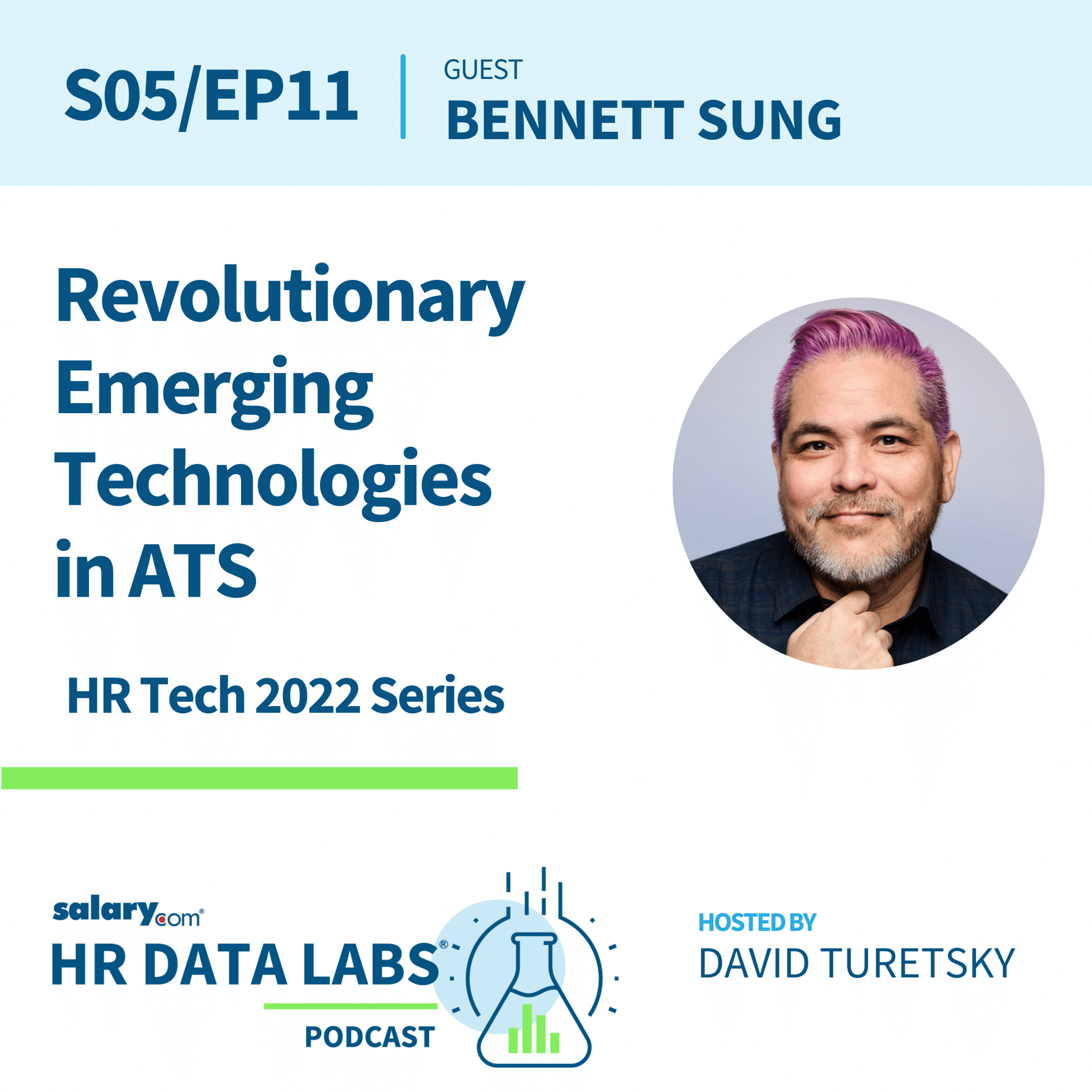 Bennett Sung – HR Tech 2022 Series – Revolutionary Emerging Technologies in ATS