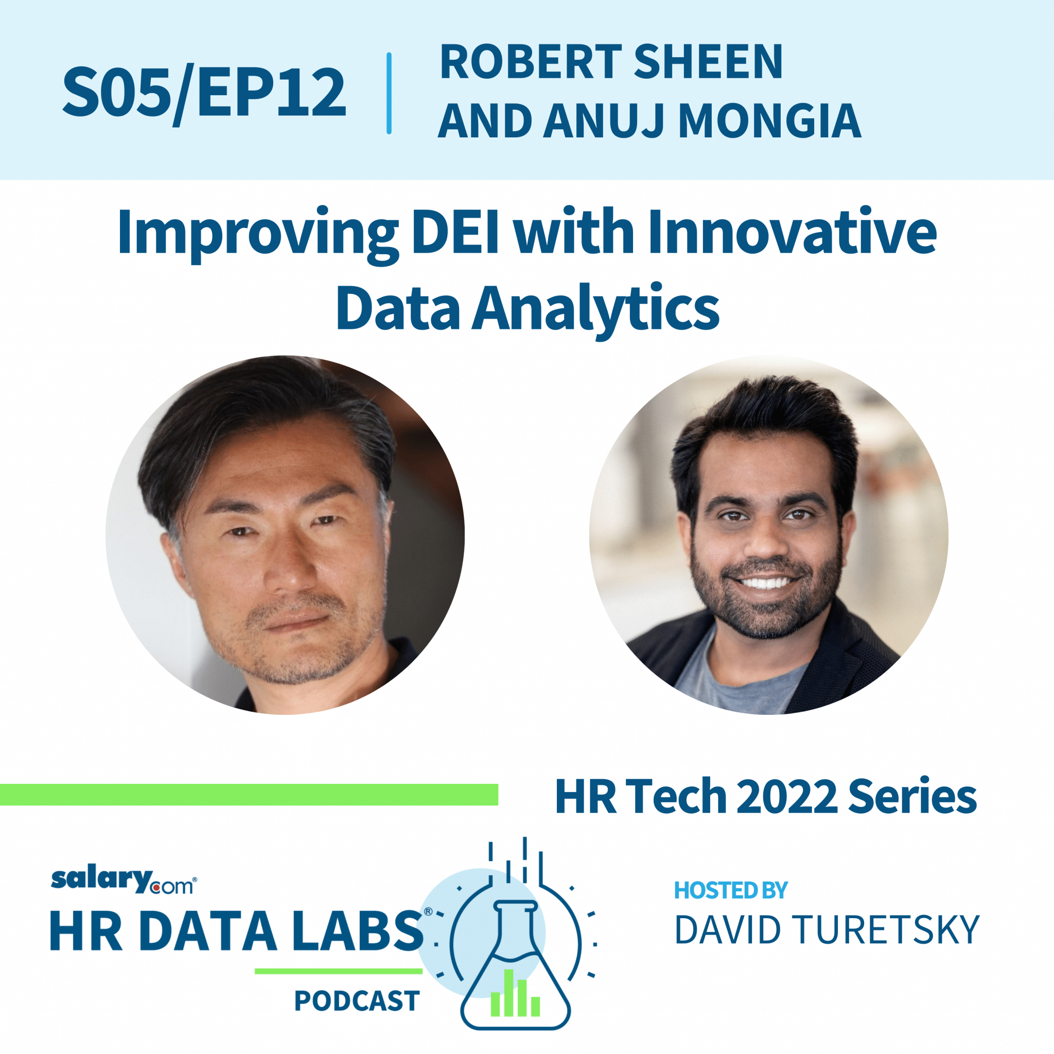 Robert Sheen and Anuj Mongia – HR Tech 2022 Series – Improving DEI with Innovative Data Analytics