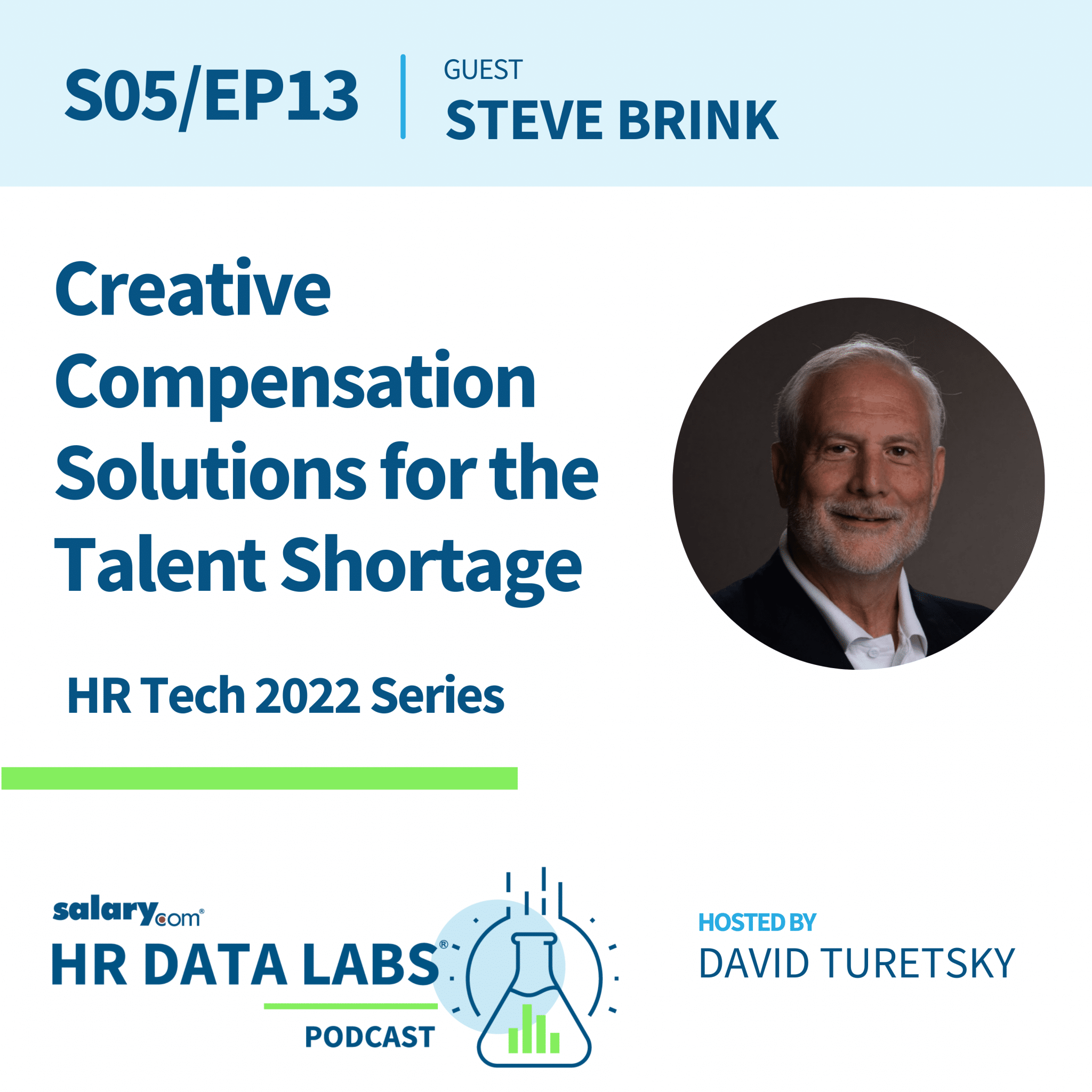 Steve Brink – HR Tech 2022 Series – Creative Compensation Solutions for the Talent Shortage