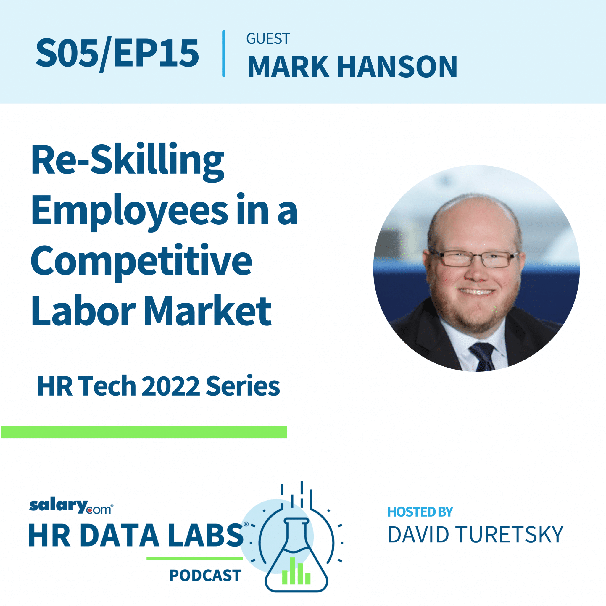 Mark Hanson – HR Tech 2022 Series – Re-Skilling Employees in a Competitive Labor Market