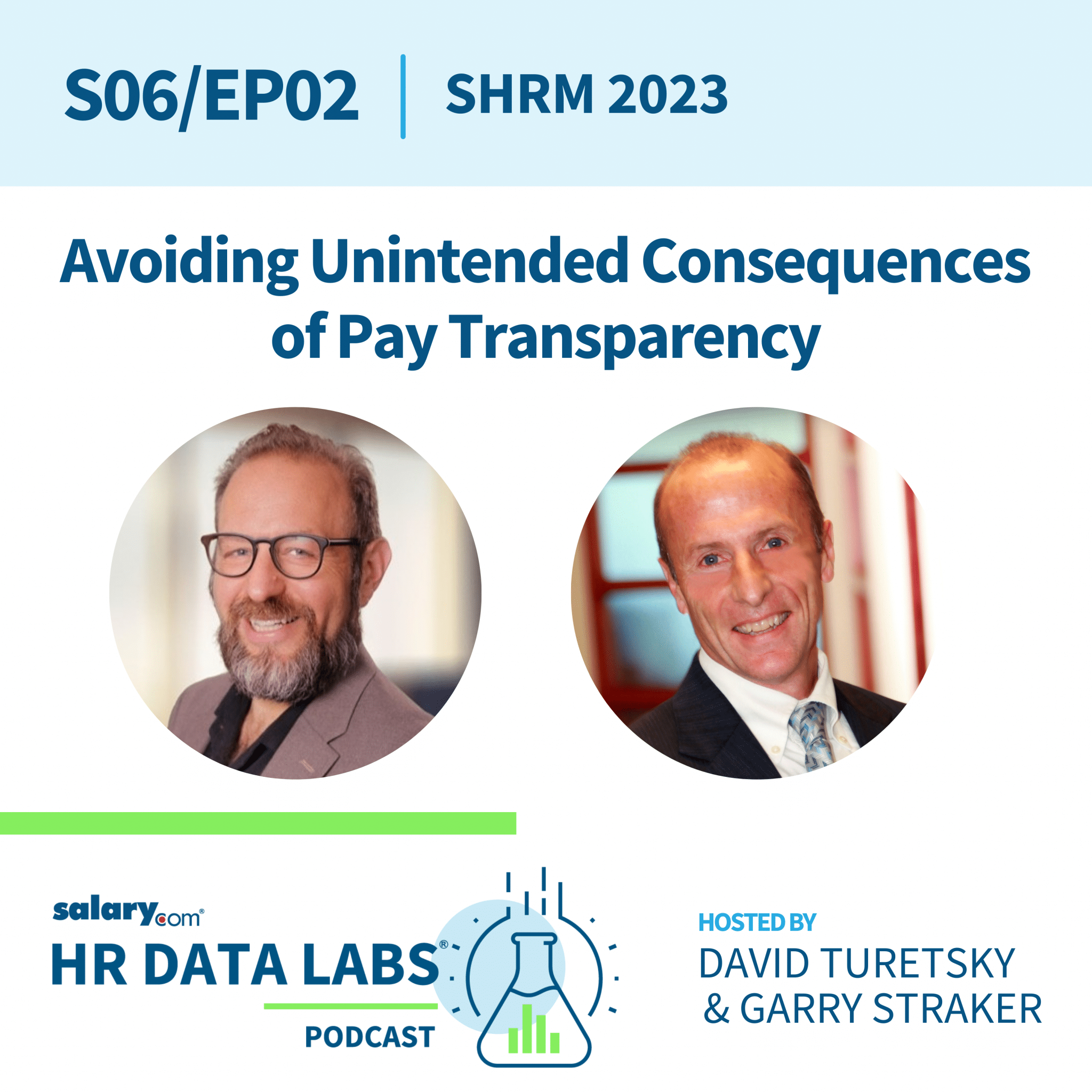 Garry Straker and David Turetsky – SHRM 2023 – Avoiding Unintended Consequences of Pay Transparency