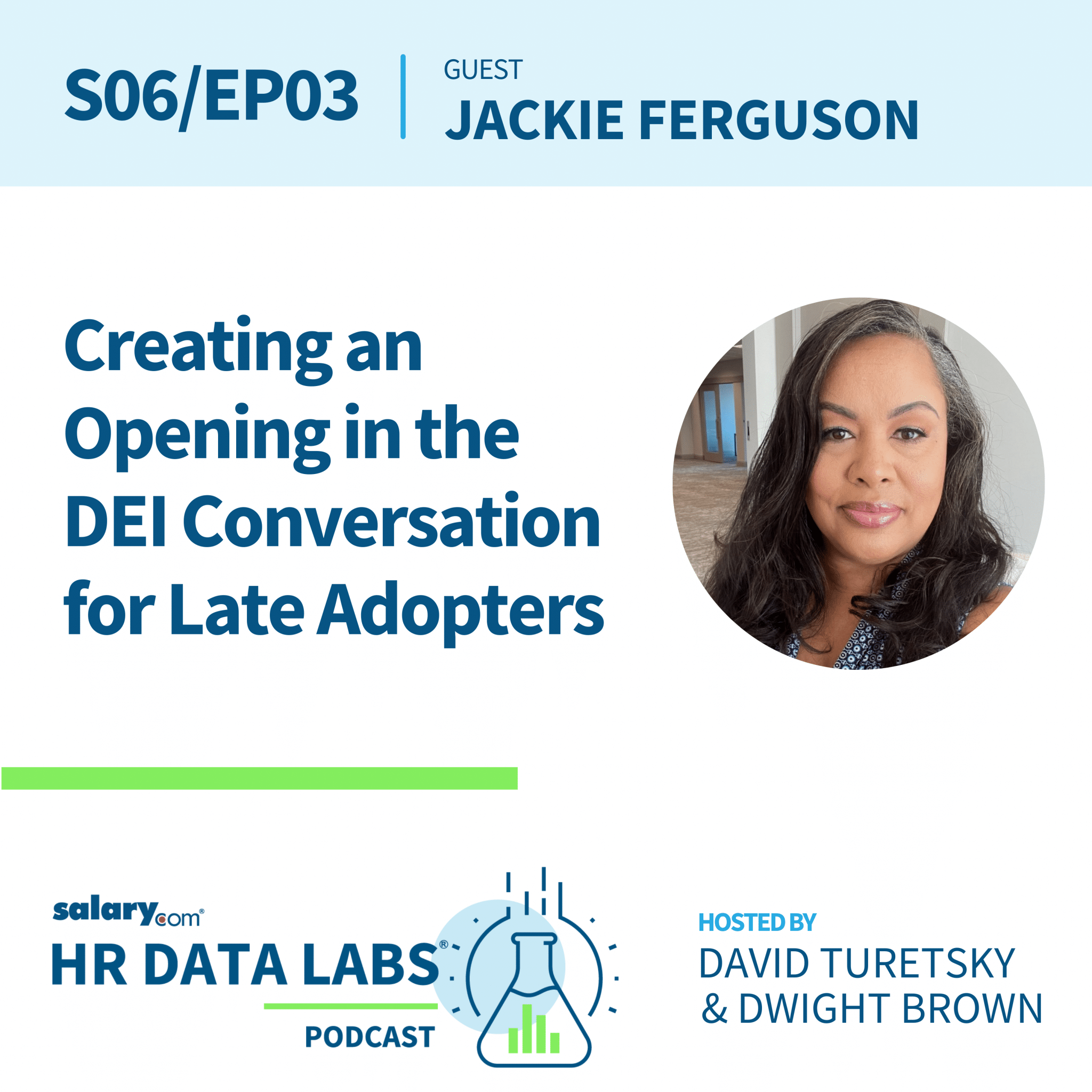 Jackie Ferguson – Creating an Opening in the DEI Conversation for Late Adopters