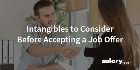 12 Intangibles to Consider Before Accepting a Job Offer