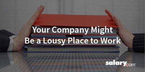 5 Reasons Your Company is a Lousy Place to Work