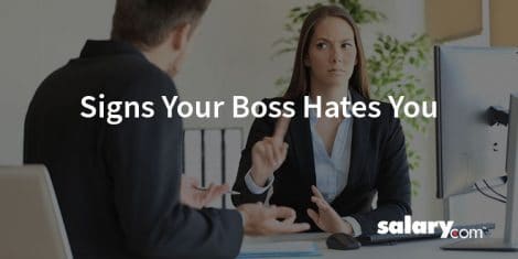 6 Signs Your Boss Hates You