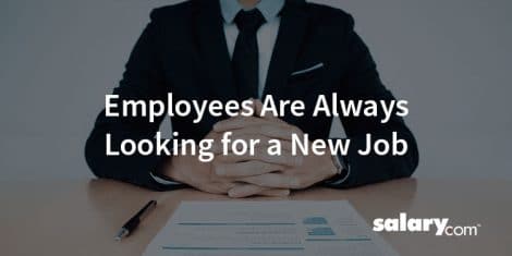 Employees Are Always Looking for a New Job