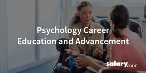 Psychology Career Education and Advancement