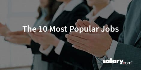 The 10 Most Popular Jobs