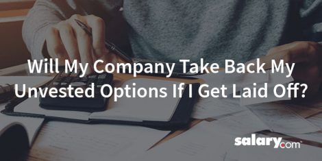 Will my company take back my unvested options if I get laid off?