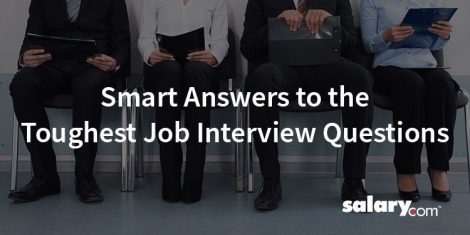 9 Smart Answers to the Toughest Job Interview Questions
