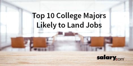 Top 10 College Majors Likely to Land Jobs