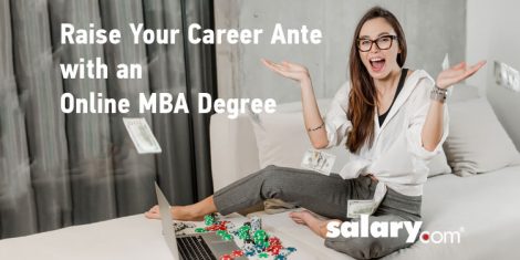Raise Your Career Ante with an Online MBA Degree